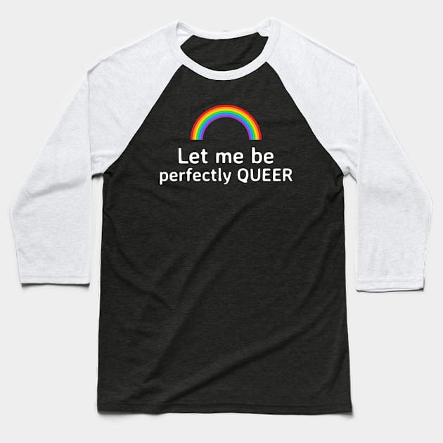 Perfectly Queer Baseball T-Shirt by Socalthrills